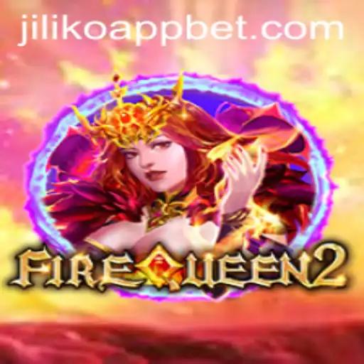 Discover the Thrilling World of FireQueen2 on Jiliko App