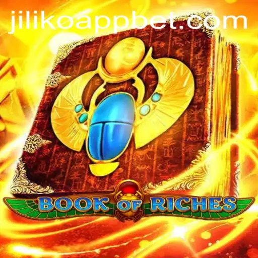 Discovering the Thrills of BookofRiches on the Jiliko App