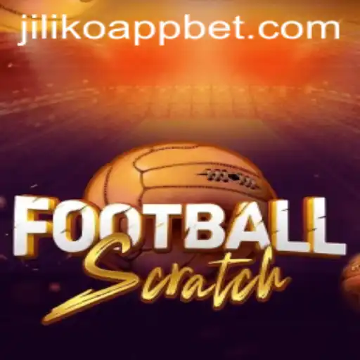 Unveiling FootballScratch: A New Era in Sports Gaming with Jiliko App