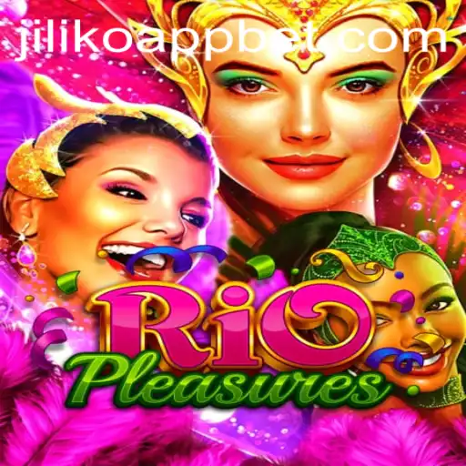 Discover the Thrilling World of RioPleasures Through the Jiliko App