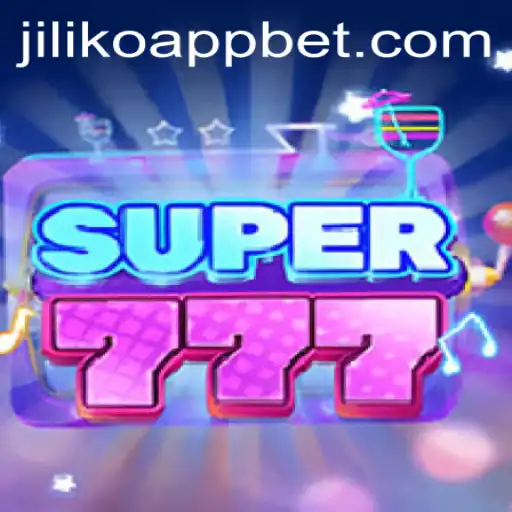 Exploring the Exciting World of Super777 on Jiliko App